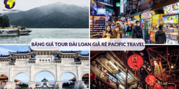 Bang-gia-tour-Dai-Loan-gia-re-Pacific-Travel