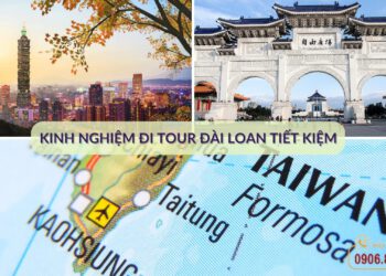 Kinh-nghiem-di-tour-Dai-Loan-tiet-kiem