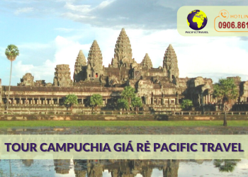 Tour-Campuchia-Gia-Re-Pacific-Travel