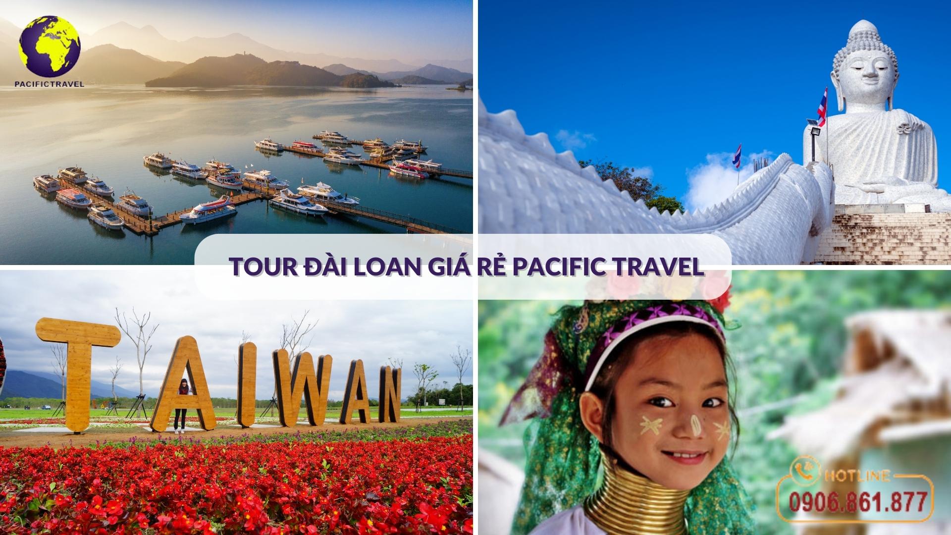 Tour Đài Loan giá rẻ Pacific Travel