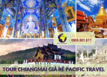 Tour-chiangmai-gia-re-pacific-travel