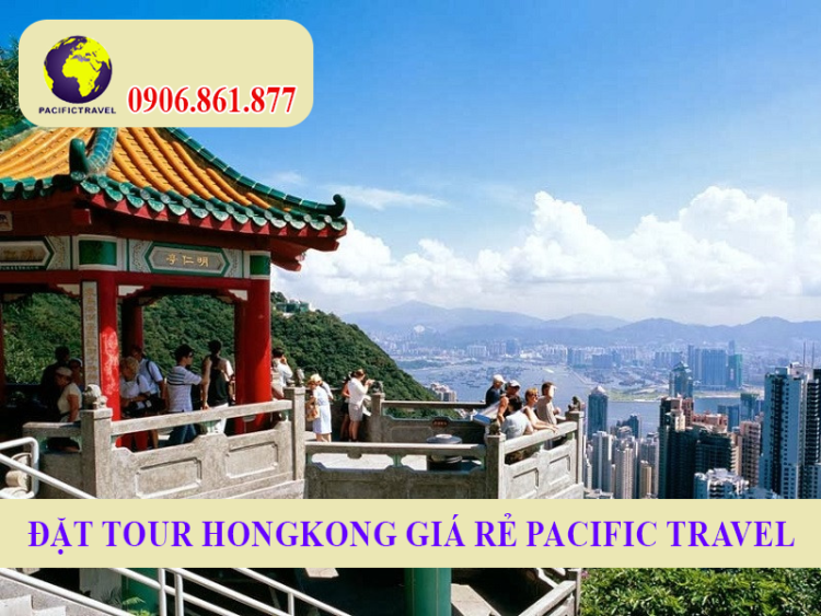 Đặt Tour Hongkong Giá Rẻ Pacific Travel
