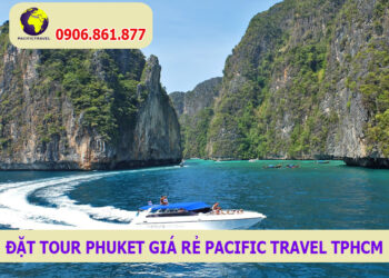 Đặt Tour Phuket giá rẻ Pacific Travel