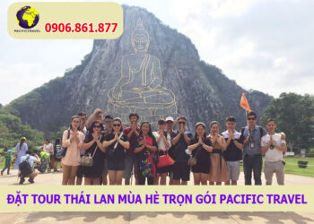 Đặt tour Thái Lan mùa hè trọn gói Pacific Travel