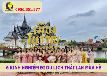 Kinh nghiệm đi du lịch Thái Lan mùa hè
