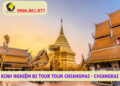 Kinh nghiệm đi Tour ChiangMai - ChiangRai