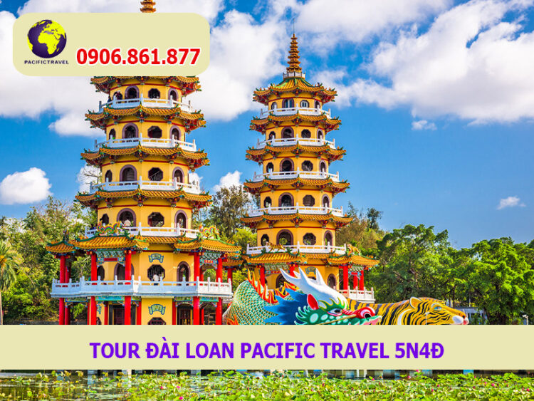 Tour Đài Loan Pacific Travel